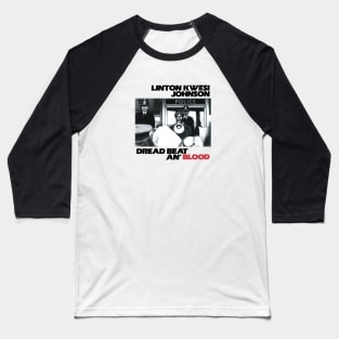 Linton Kwesi Johnson LKJ in Dub Dread Beat An Blood Baseball T-Shirt